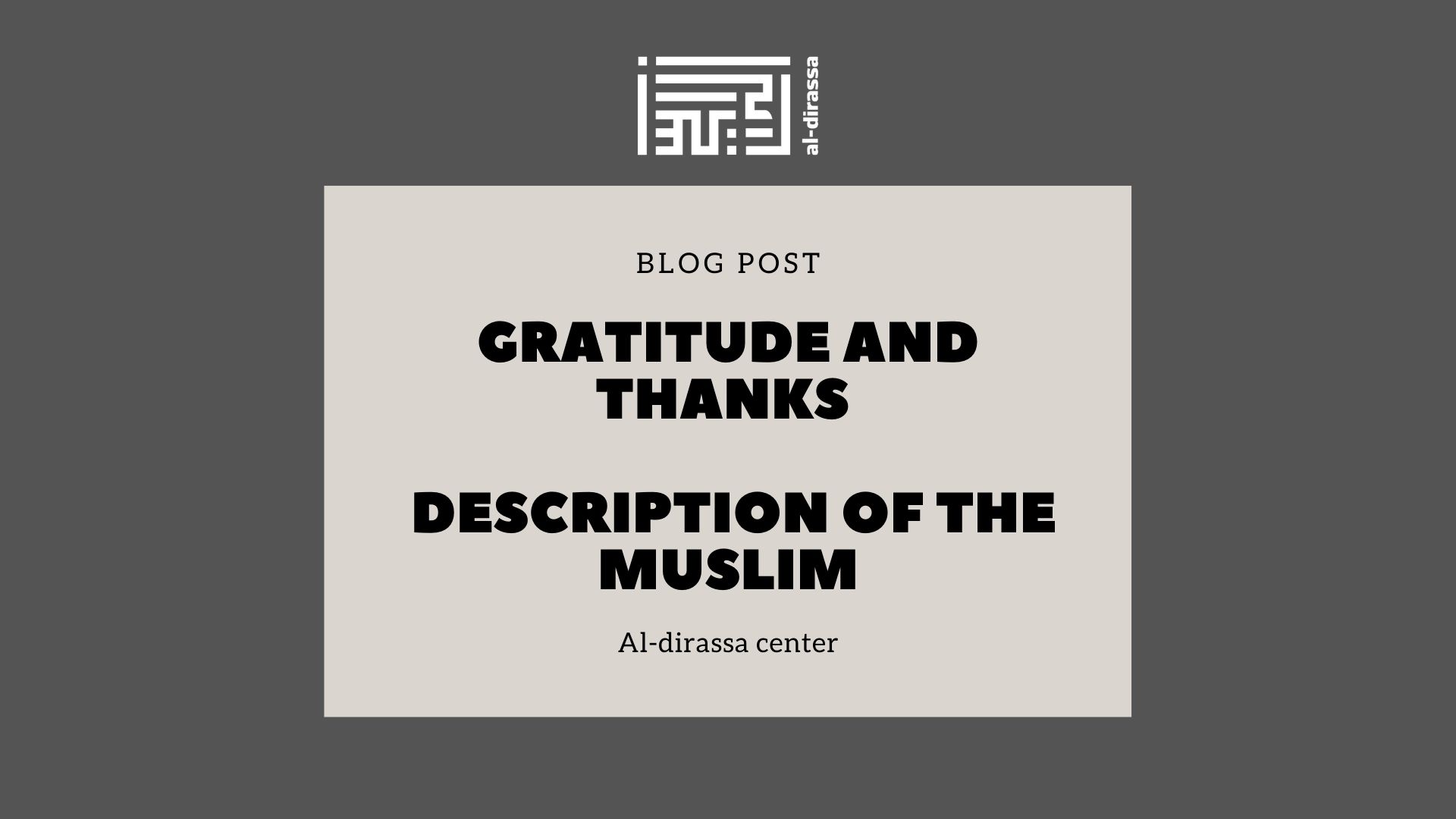 Gratitude in Islam: Understanding Thankfulness from a Muslim Perspective