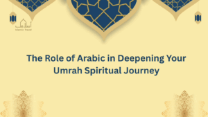 the roel of Arabic in Your Umrah