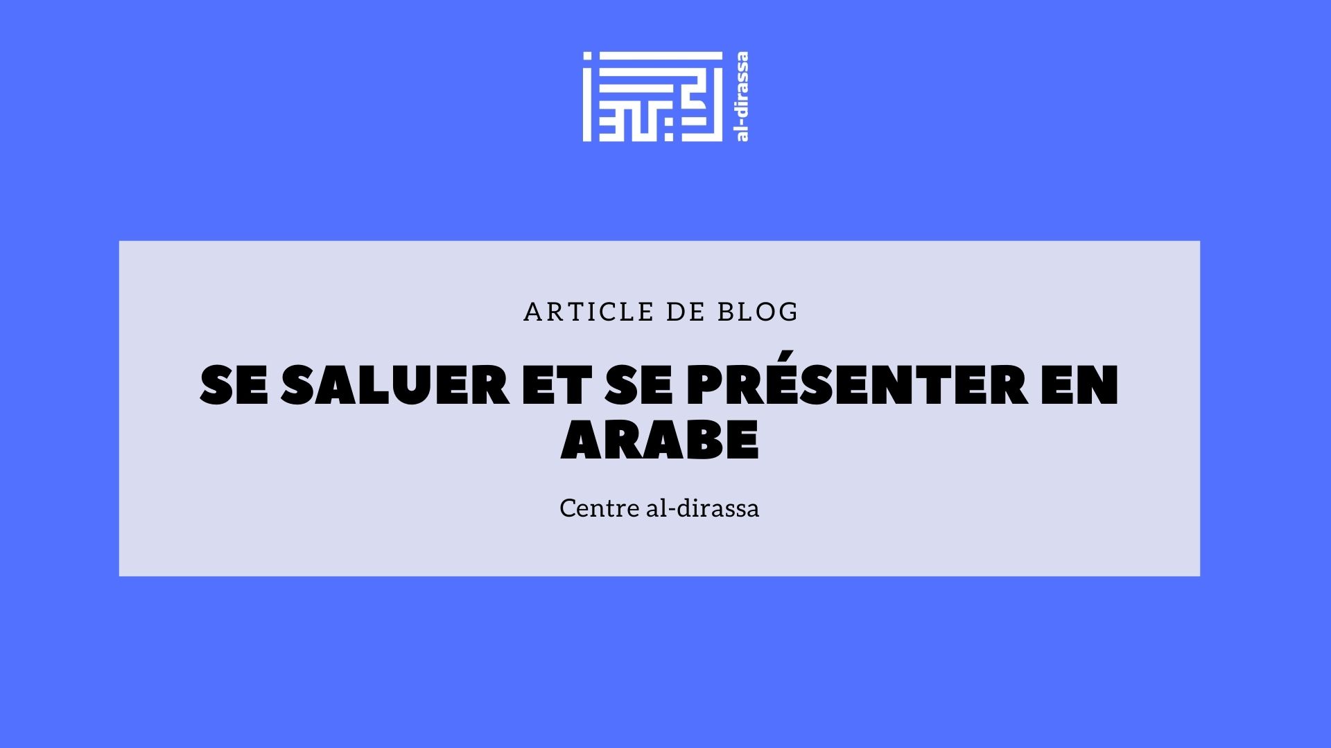 Se saluer et se présenter en arabe