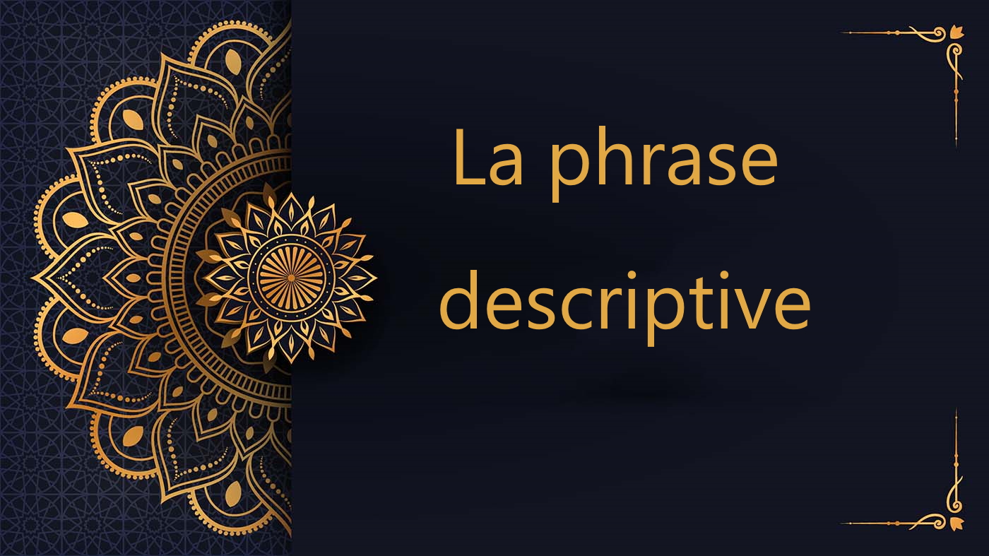 la phrase descriptive en arabe