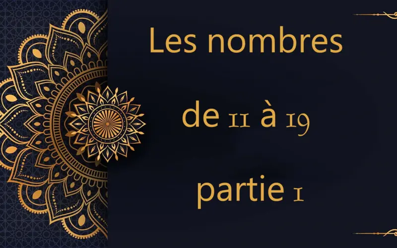 Les nombres de 11 à 19 - partie 1 | cours d’arabe gratuit | leçon 59