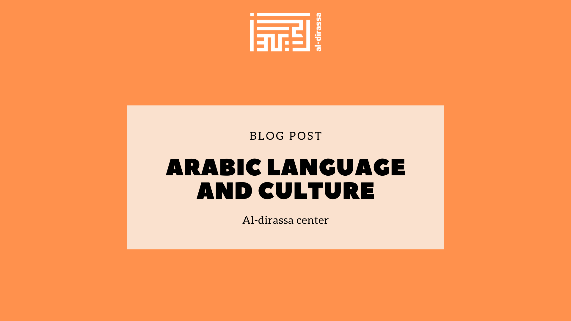 Exploring the Depths of Arabic Language and Culture: A Comprehensive Guide