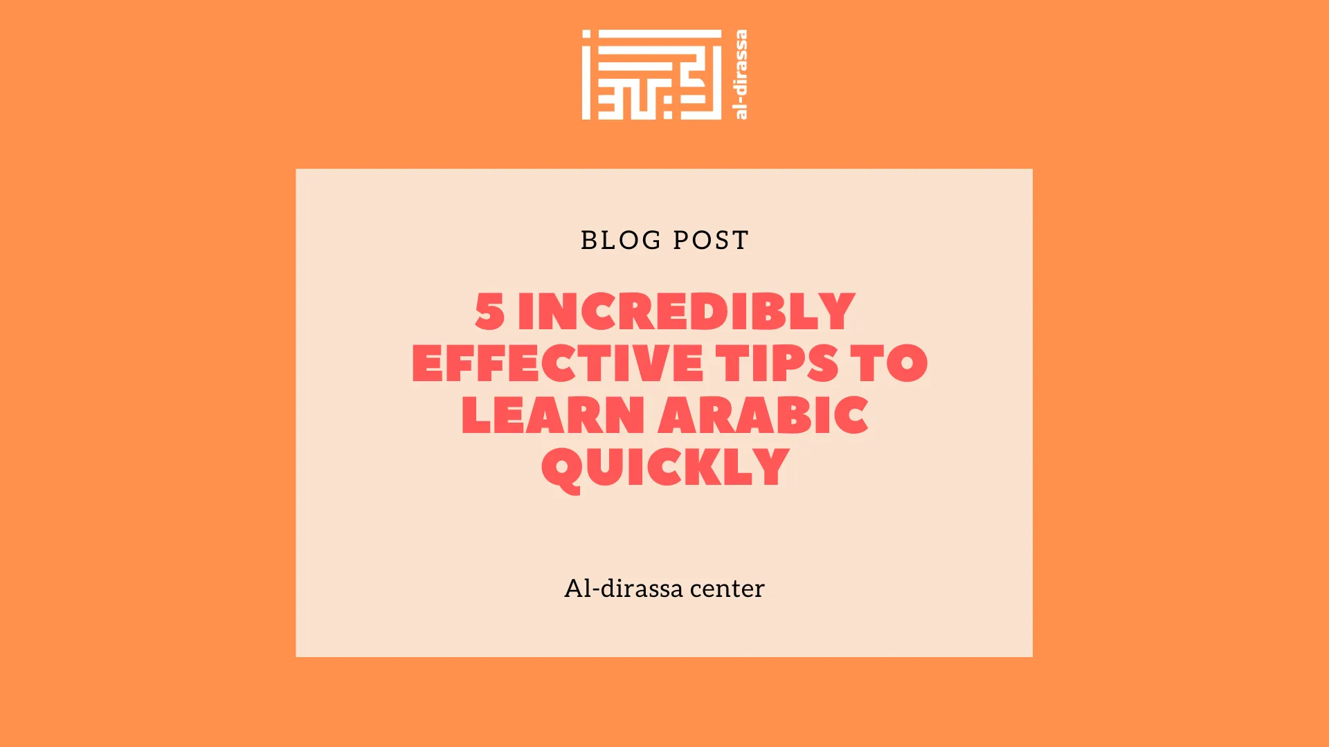 5 Incredibly Effective Tips to learn Arabic quickly