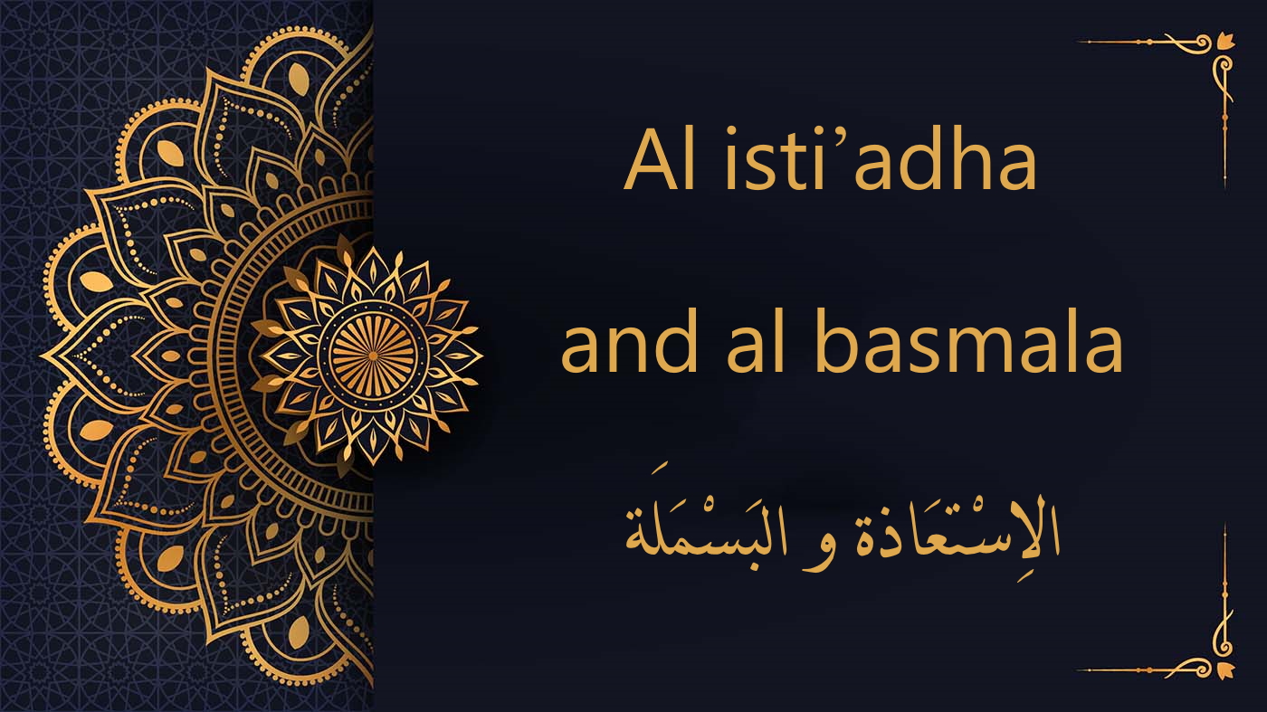 Al isti’adha and al basmala | Tajweed rules