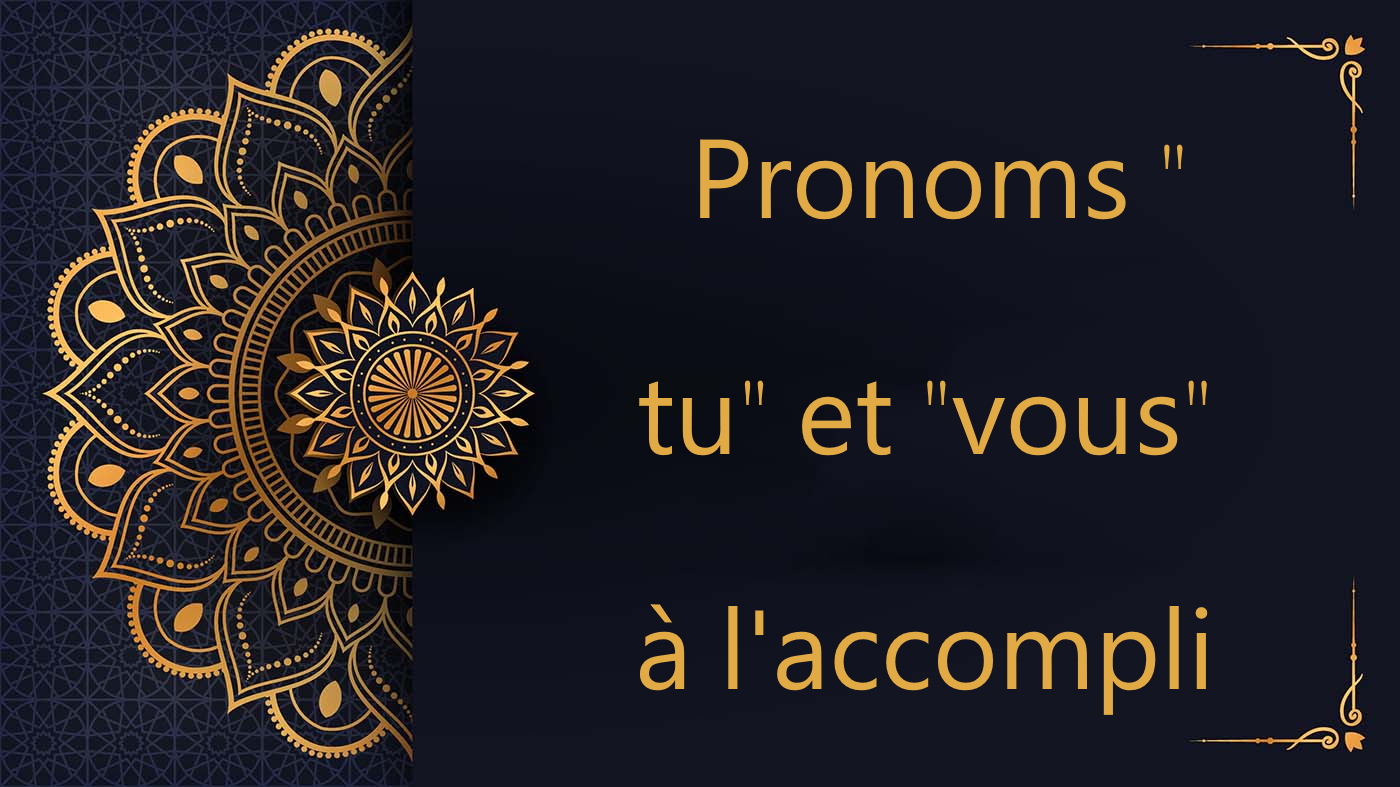 Pronoms "tu" et "vous" à l'accompli | cours d’arabe gratuit | leçon 32